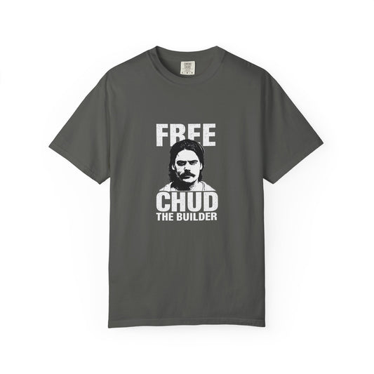 Free Chud The Builder T-Shirt — Graphic Statement Tee